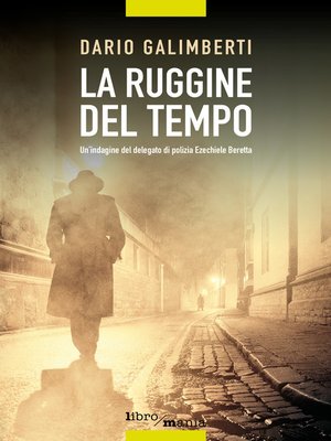 cover image of La ruggine del tempo